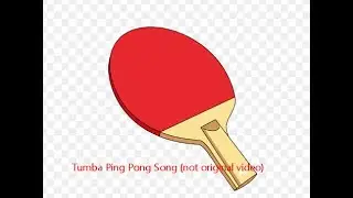 Tumba Ping Pong Song (not original video)