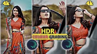 New HDR Colour Grading |Trending Effect Alight Motion | Learn Colour Grading Alight Motion|4k effect