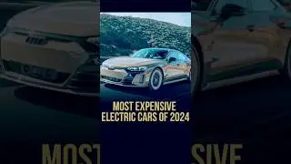 Most Expensive Electric Cars of 2024 #explore #electricars #expensivecars #exploreworld #dtop7