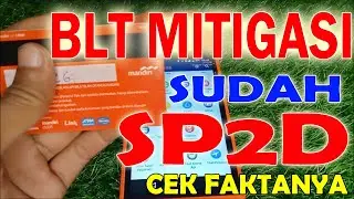 BLT MITIGASI SUDAH SP2D-CEK FAKTANYA