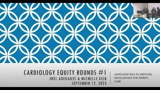 Equity Rounds: Language Bias in Cardiology