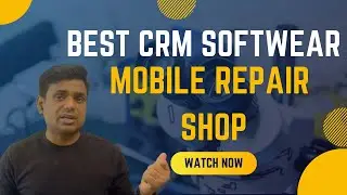 Best CRM Softwear For Mobile Repairing Shope !! Be Professional & Growth Bunnies!!