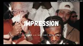 (Free) Future x Lil Uzi Vert Type Beat "IMPRESSION" | Hard Trap Beat