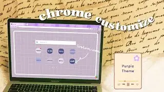 Ways to Customize GOOGLE CHROME Theme! | Free template Purple theme