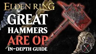 GREAT HAMMERS are the BEST Weapon in Elden Ring - Elden Ring ALL Great Hammers Breakdown