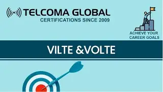 VILTE & VOLTE (Video over LTE & Voice over LTE) course by TELCOMA Training
