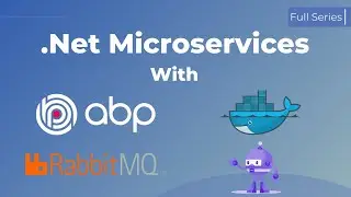 .Net Microservice with ABP - Full Series
