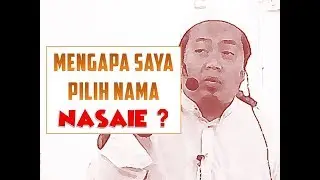 Mengapa Saya Pilih Nama Nasaie ? // Ustaz Nasaie Hanaffie