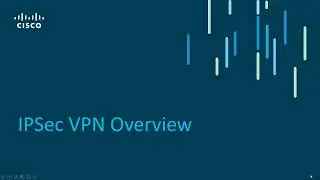 IPsec VPN Overview - Part 2 | Cisco Secure VPN Solutions