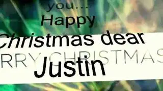 Merry Christmas Justin Bieber . We Love You