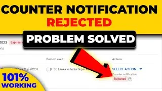 Counter Notification Rejected Problem Solved | Youtube Counter Notification Rejected 2023