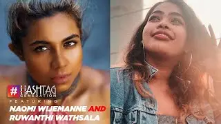 Hashtag Generation | Naomi Wijemanne and Ruwanthi Wathsala