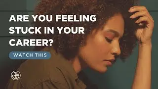 Are You Feeling Stuck in Your Career? | Personal Growth Inspiration