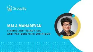 Finding and Fixing T-SQL Anti-Patterns with ScriptDOM | Mala Mahadevan