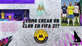 COMO CREAR UN CLUB EN FIFA 21| MODO CARRERA