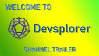 Welcome To Devsplorer | Game Dev Channel Trailer