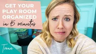 Organize and Declutter Your Playroom in 15 minutes!