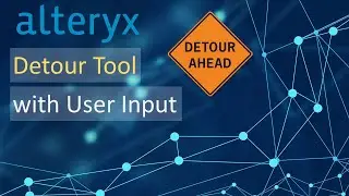 Alteryx - Take a Side Trip with the Detour Tool