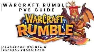 Warcraft Rumble PVE - General Drakkisath Strategy