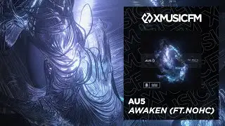 Au5 - Awaken (feat. NOHC)