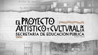 El proyecto artístico y cultural de la #SecretaríadeEducaciónPública (1921-1946)