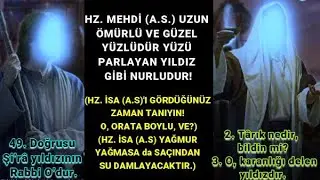 HZ #MEHDİ (AS) GENÇ BİR SURETTE #ZUHUR EDECEKTİR #GÜZEL #YÜZLÜDÜR NURLUDUR HZ.#İSA ORTA BOYLUDUR VE?