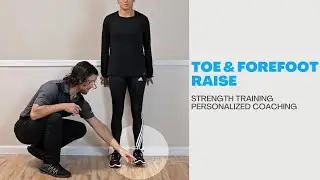 Toe & Forefoot Raise_ Strength Training_ Personal Coaching System