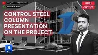 CH02-07_STEEL BUILT-UP COLUMNS_PROJECT VISULLIZATION||كيفيه التحكم فى شكل اظهار الاعمده على الريفت