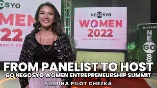 FROM PANELIST TO HOST | GO NEGOSYO ENTREPRENEURSHIP SUMMIT | Filipina Pilot Chezka