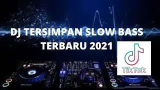 DJ TERSIMPAN (OUR STORY) TAK PERNAH KURASAKAN TERBARU 2021