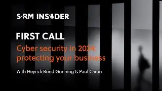 First Call | Cyber security in 2024 | S-RM