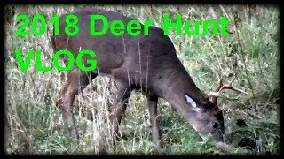 Deer Hunting 2018 Vlog..OPENER to the RUT