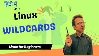 38-Linux wildcards | Linux Tutorial | Linux Commands | Linux for Beginners