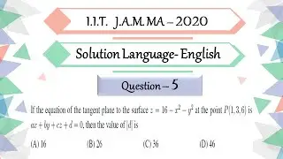 IIT JAM MA 2020 Question 5| Surfaces | Tangent Plane | Normal line | Direction Ratios | Solutions