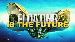 10 Futuristic Floating Cities Shaping Tomorrow's Living