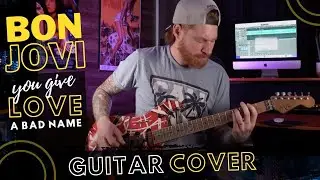 BON JOVI - You Give Love A Bad Name Cover