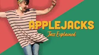 Applejacks - Vernacular Jazz Explained for Lindy Hop and Swing Dance