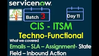 CIS - ITSM Batch 3 | Day 11 | Emails - SLA - Assignment - State Field - Inbound Action