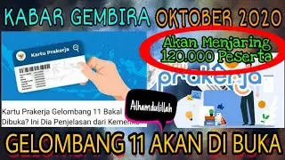 Kartu Prakerja Gelombang 11 Akan Dibuka | Oh jadi ini Informasinya...
