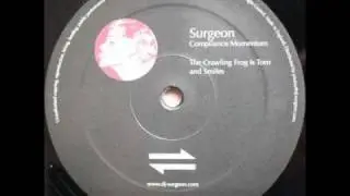 Surgeon - The Crawling Frog Is Torn And Smiles