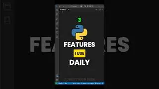 3 Python Features I use Daily  