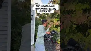 Every Photographer and Videographer NOW … ready for fall ?