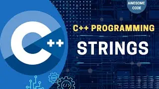 Strings in C++ - Concatenation, Append, Access String | C++ - Zero To Hero | Awesome Code