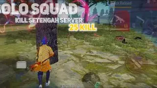 solo squad setengah server rata🔥(kill 25) full gameplay free fire indonesia