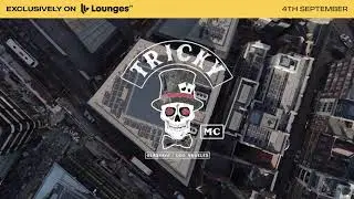 TrickyMC Exclusive on Lounges.tv