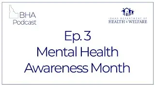 Ep. 3 – Mental Health Awareness Month