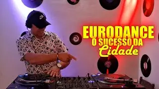 EURODANCE O SUCESSO DA CIDADE VINIL MIX | DJ PAULO FURTADO.
