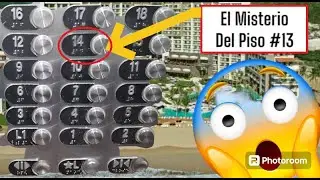 La Leyenda Del Piso #13 En Los Edificios | Te Explico Que Sucede.