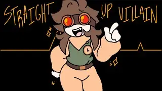 STRAIGHT UP VILLAIN [Animation meme]