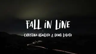 Christina Aguilera & Demi Lovato - Fall In Line (Lyrics)